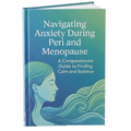 Navigating Anxiety In Perimenopause Guide